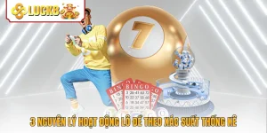 3 Nguyên Lý Hoạt Động Lô Đề Theo Xác Suất Thống Kê