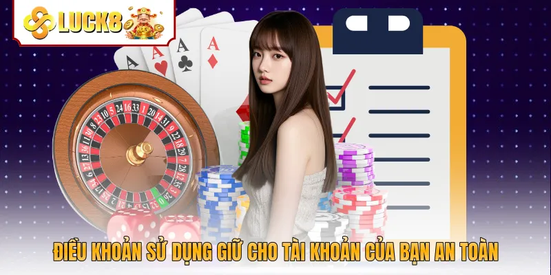 Điều khoản sử dụng giữ cho tài khoản của bạn an toàn 